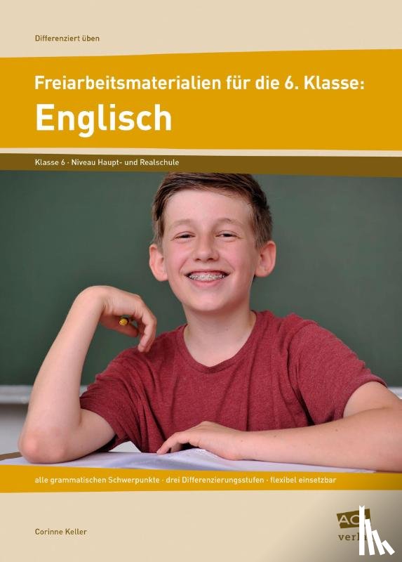 Keller, Corinne - Freiarbeitsmaterialien für die 6. Klasse: Englisch