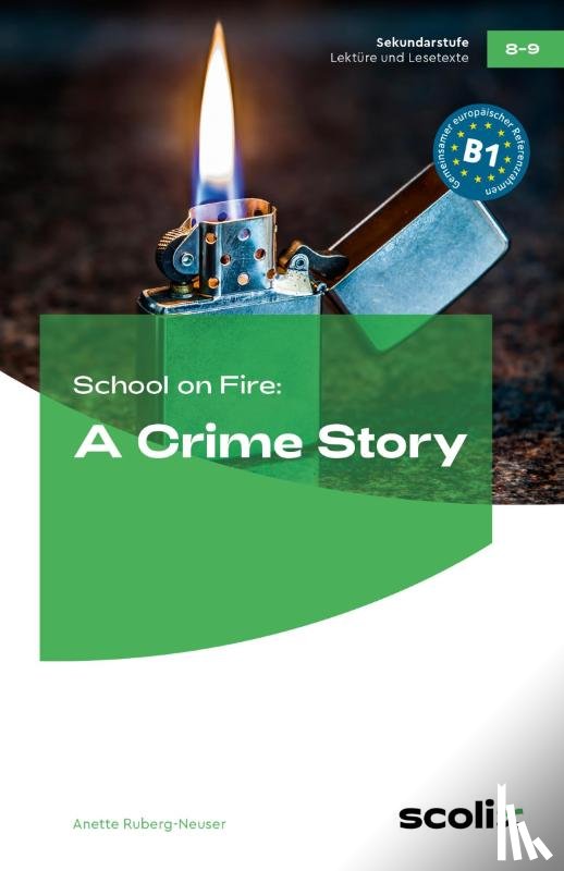 Ruberg-Neuser, Anette - School on Fire: A Crime Story