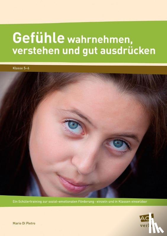 Pietro, Mario Di - Gefühle wahrnehmen, verstehen und gut ausdrücken
