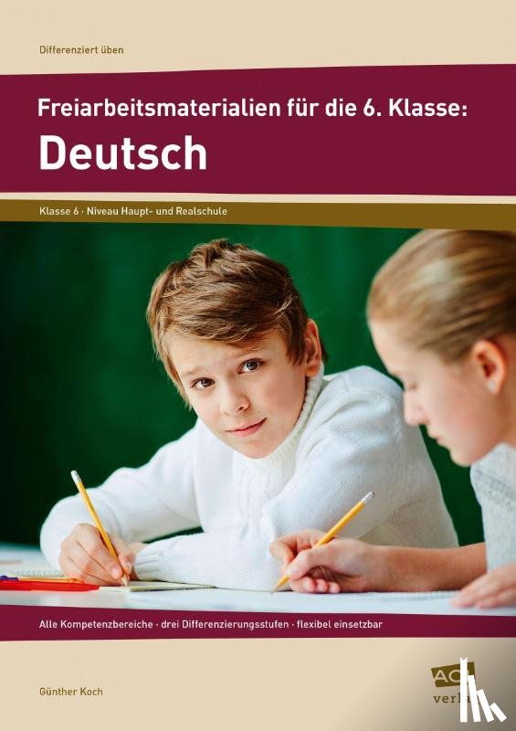 Koch, Günther - Freiarbeitsmaterialien für die 6. Klasse: Deutsch
