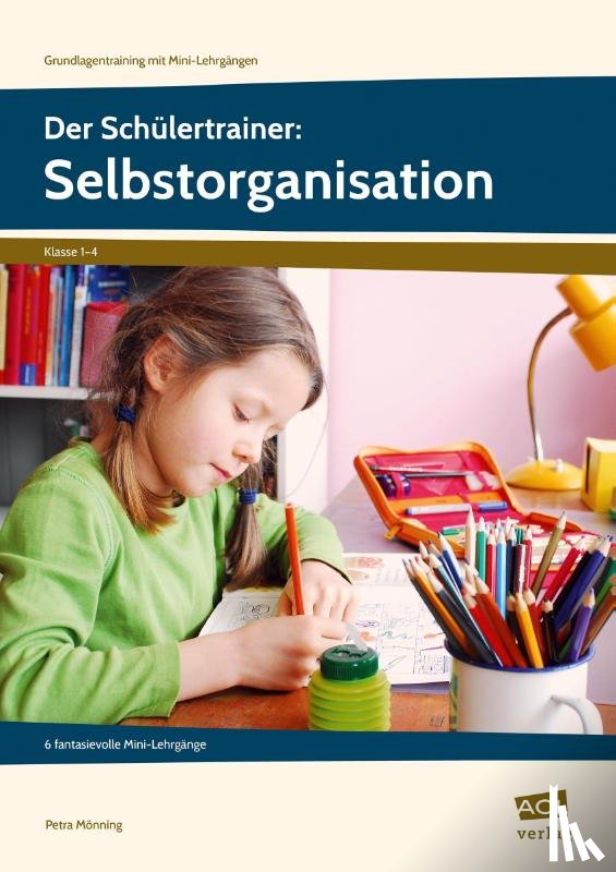Mönning, Petra - Der Schülertrainer: Selbstorganisation