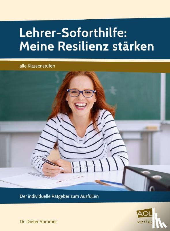 Sommer, Dieter - Lehrer-Soforthilfe: Meine Resilienz stärken