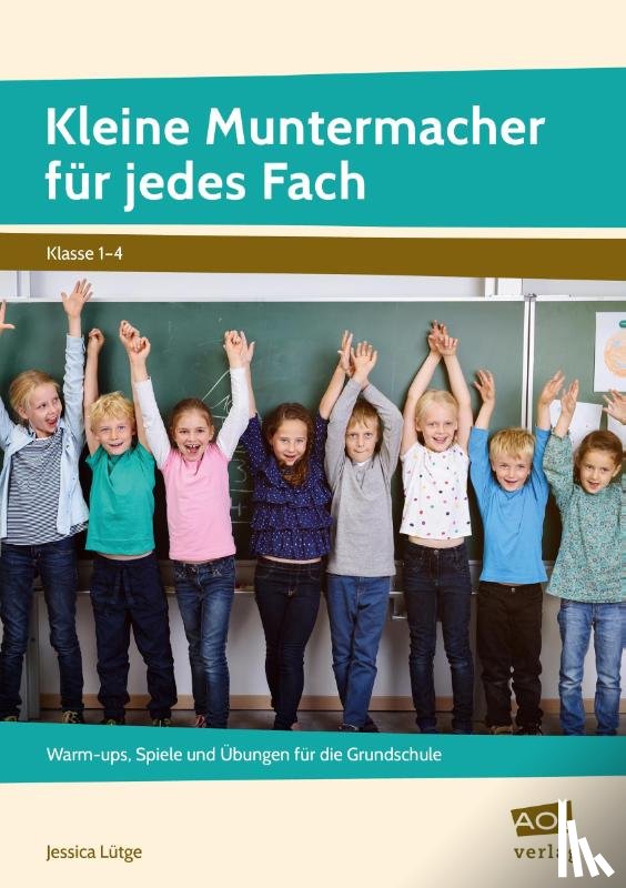 Lütge, Jessica - Kleine Muntermacher für jedes Fach