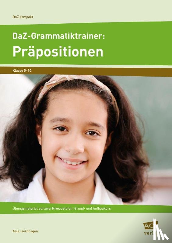 Isernhagen, Anja - DaZ-Grammatiktrainer: Präpositionen