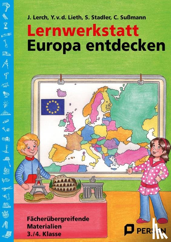 Lerch, J., Lieth, Y. v. d., Sußmann, Chr., Stadler, S. - Lernwerkstatt: Europa entdecken