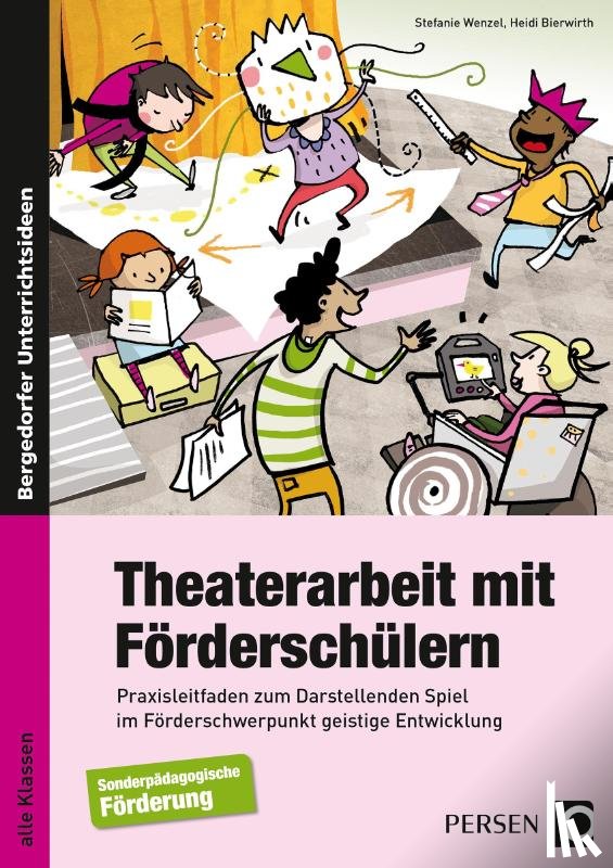 Wenzel, Stefanie, Bierwirth, Heidi - Theaterarbeit mit Förderschülern