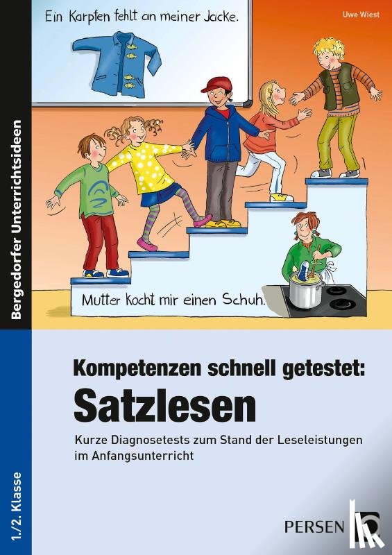 Wiest, Uwe - Kompetenzen schnell getestet: Satzlesen