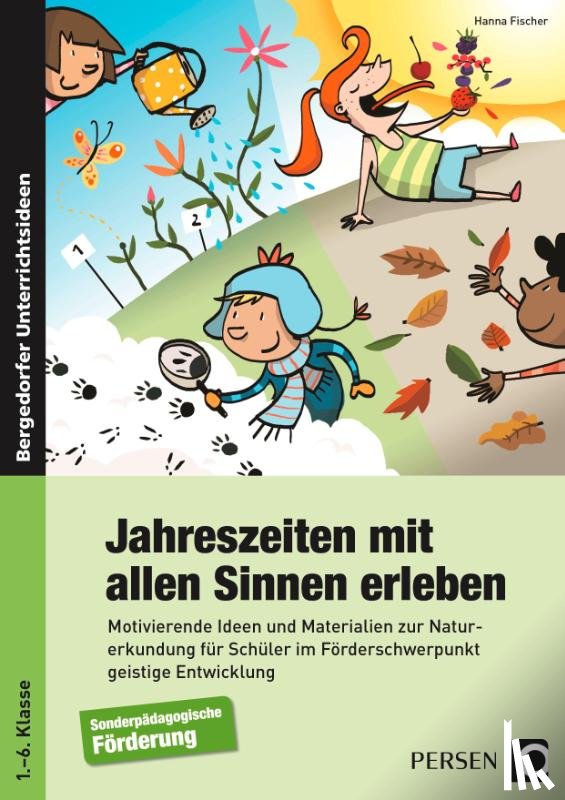 Fischer, Hanna - Jahreszeiten mit allen Sinnen erleben