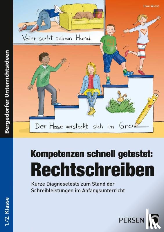 Wiest, Uwe - Kompetenzen schnell getestet: Rechtschreiben