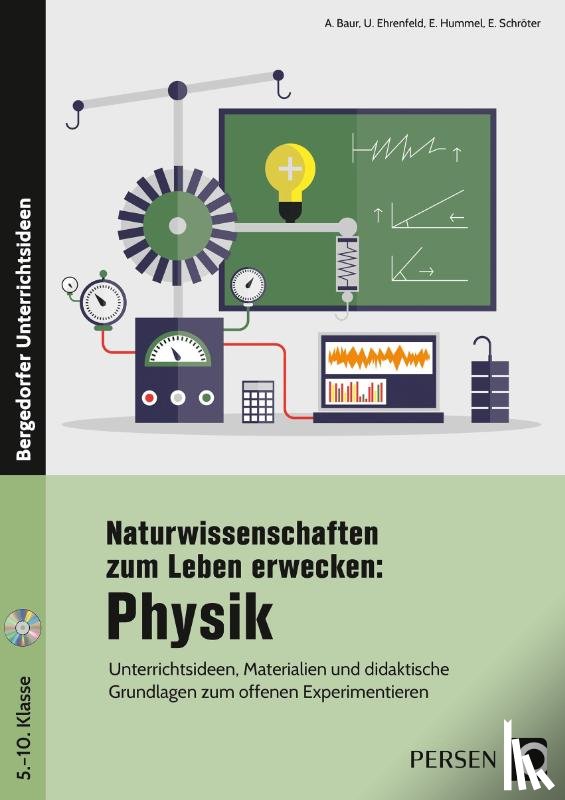 Baur, A., Ehrenfeld, U., Hummel, E., Schröter, E. - Naturwissenschaften zum Leben erwecken: Physik