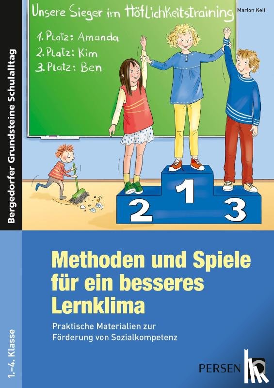 Keil, Marion - Methoden und Spiele für ein besseres Lernklima