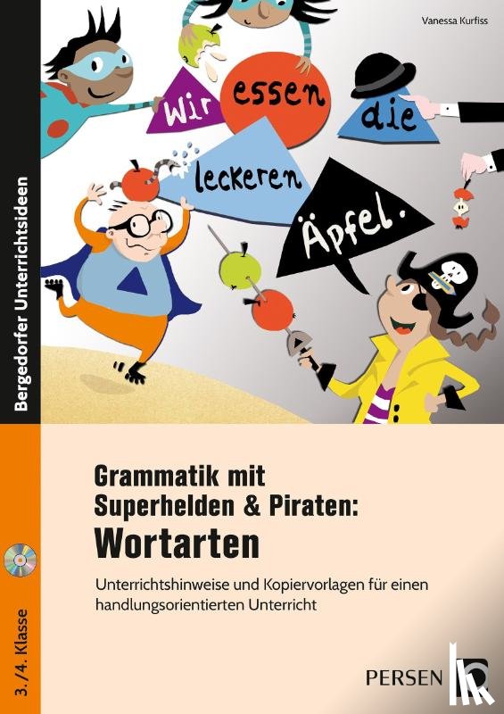 Kurfiss, Vanessa - Grammatik mit Superhelden & Piraten: Wortarten