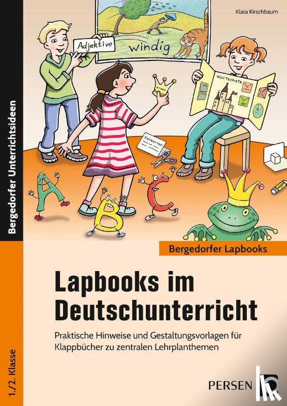 Kirschbaum, Klara - Lapbooks im Deutschunterricht - 1./2. Klasse