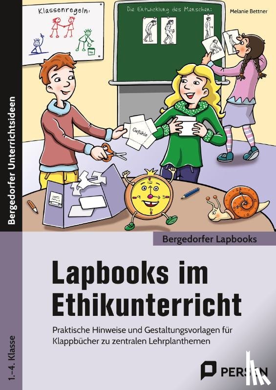 Bettner, Melanie - Lapbooks im Ethikunterricht - 1.-4. Klasse