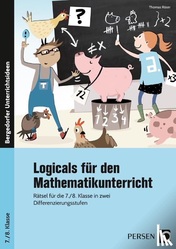 Röser, Thomas - Logicals für den Mathematikunterricht