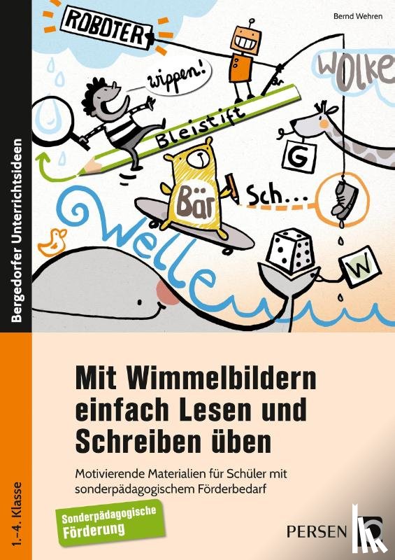 Wehren, Bernd - Mit Wimmelbildern einfach Lesen und Schreiben üben