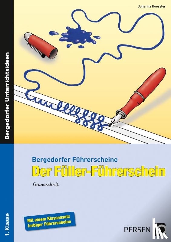 Roessler, Johanna - Der Füller-Führerschein - Grundschrift