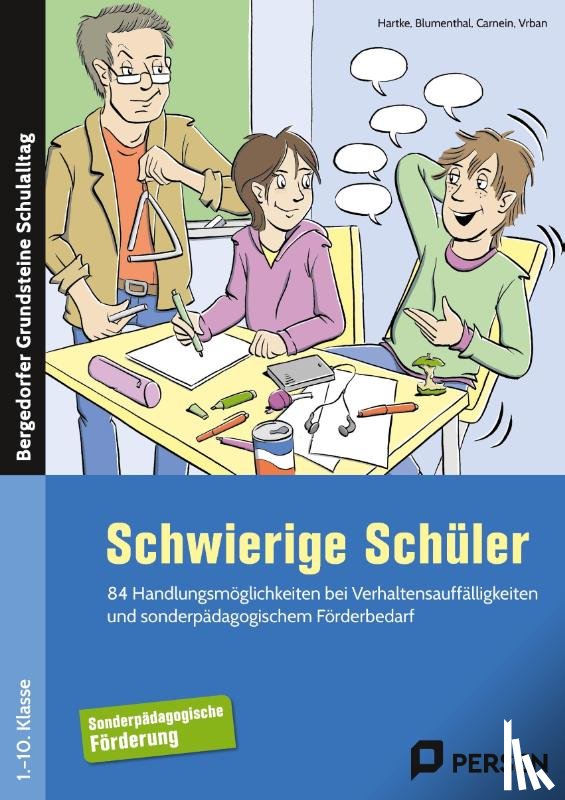 Hartke, Bodo, Blumenthal, Yvonne, Carnein, Oliver, Vrban, Robert - Schwierige Schüler - Förderschule