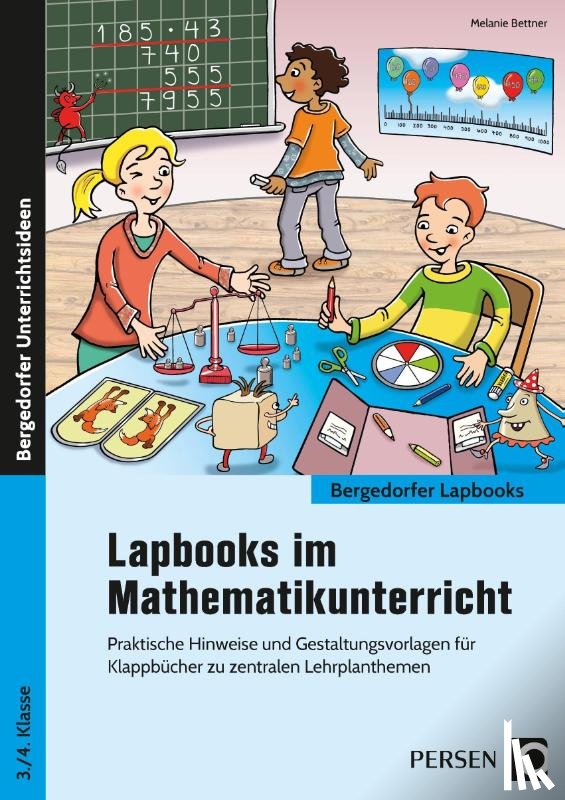 Bettner, Melanie - Lapbooks im Mathematikunterricht - 3./4. Klasse