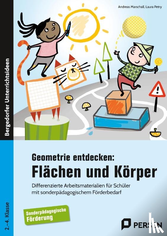 Marschall, Andreas, Petry, Laura - Geometrie entdecken: Flächen und Körper