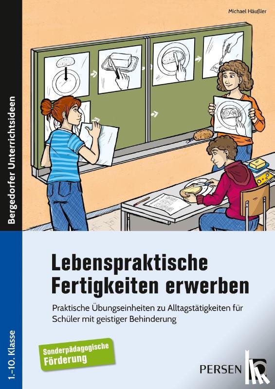 Häußler, Michael - Lebenspraktische Fertigkeiten erwerben