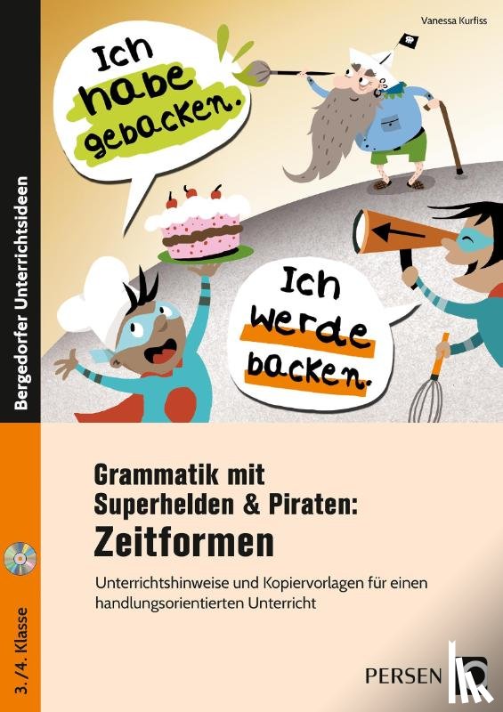 Kurfiss, Vanessa - Grammatik mit Superhelden & Piraten: Zeitformen