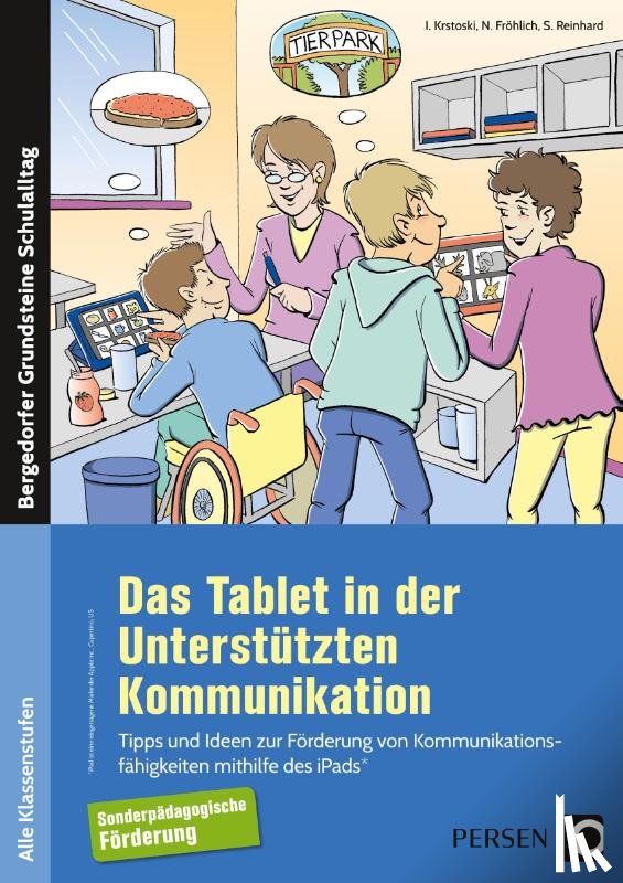 Krstoski, Igor, Fröhlich, Nina, Reinhard, Sven - Das Tablet in der Unterstützten Kommunikation
