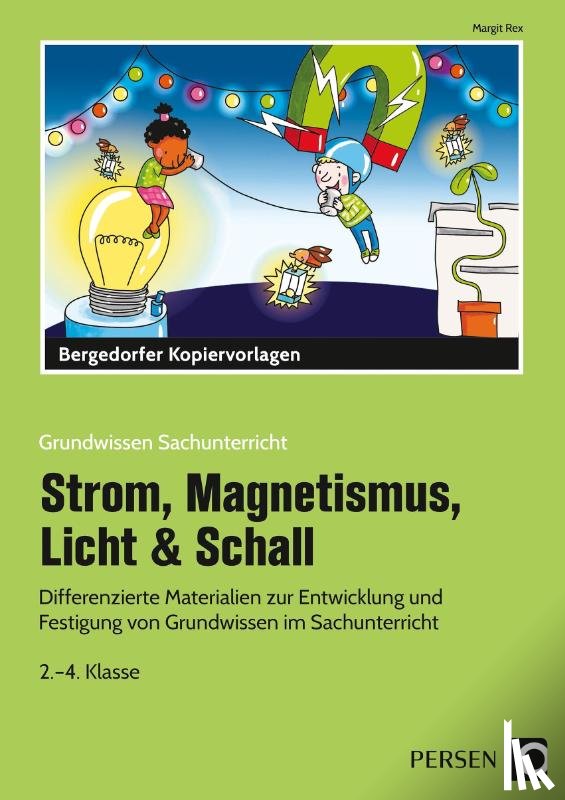 Rex, Margit - Strom, Magnetismus, Licht & Schall
