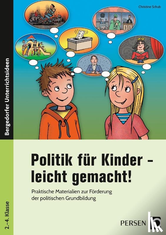 Schub, Christine - Politik für Kinder - leicht gemacht!