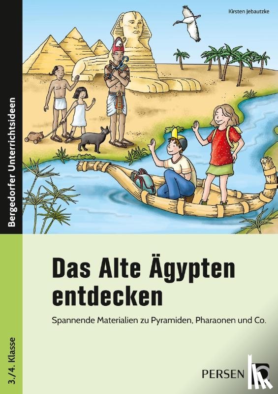 Jebautzke, Kirstin - Das Alte Ägypten entdecken