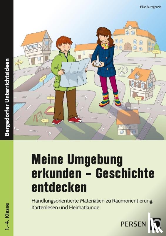 Buttgereit, Elke - Meine Umgebung erkunden - Geschichte entdecken