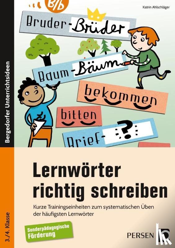 Ahlschläger, Katrin - Lernwörter richtig schreiben