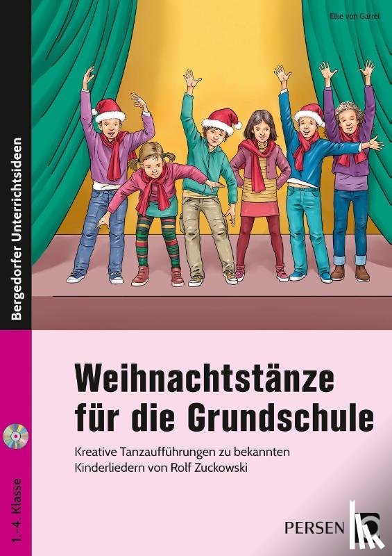Garrel, Elke von - Weihnachtstänze für die Grundschule