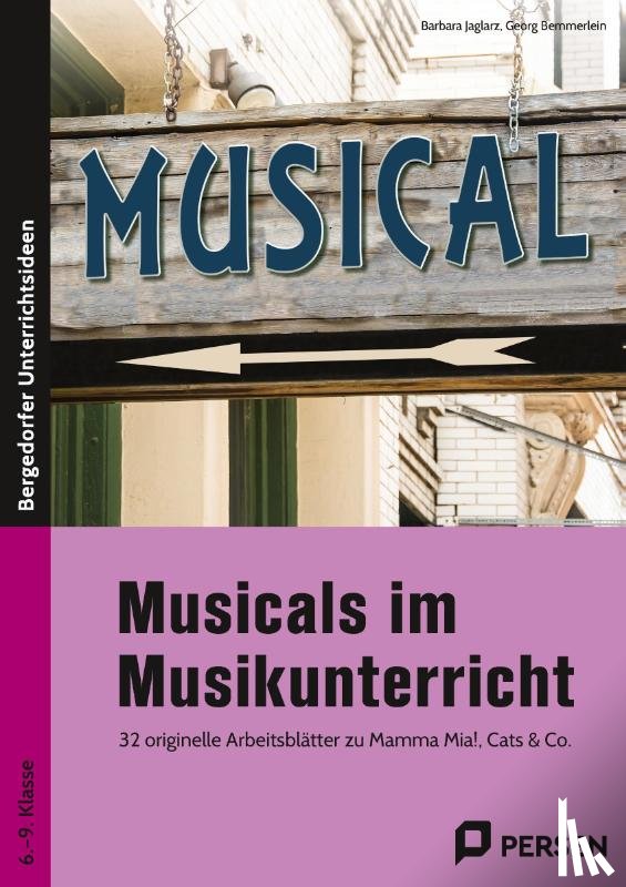 Jaglarz, Barbara, Bemmerlein, Georg - Musicals im Musikunterricht