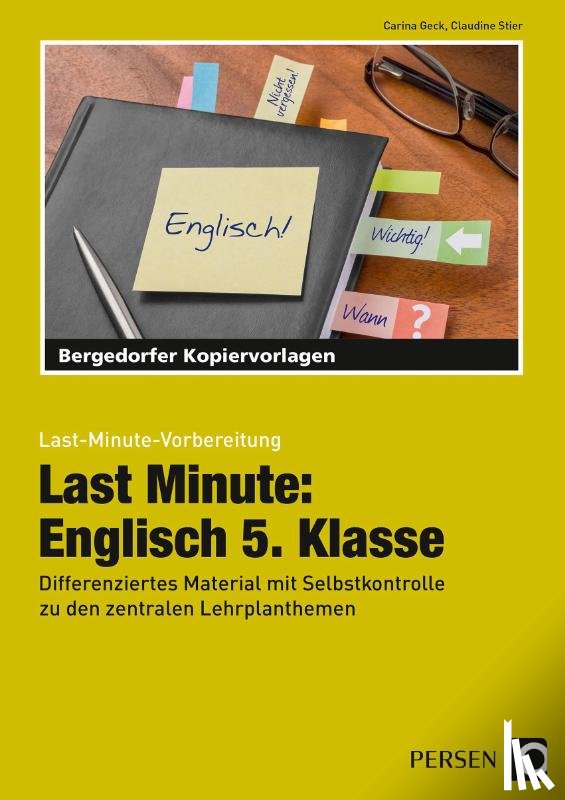 Geck, Carina, Stier, Claudine - Last Minute: Englisch 5. Klasse