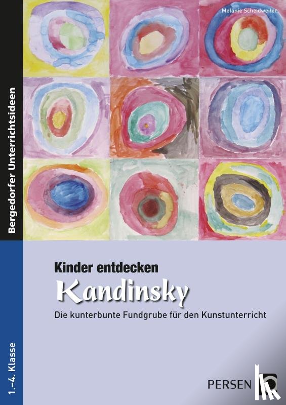Scheidweiler, Melanie - Kinder entdecken Kandinsky