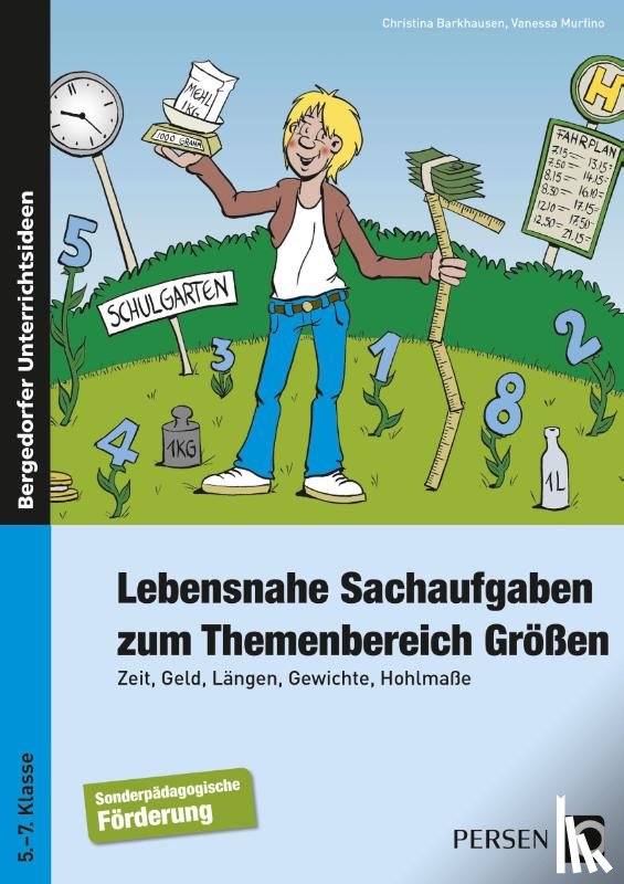 Barkhausen, Christina, Murfino, Vanessa - Lebensnahe Sachaufgaben zum Themenbereich Größen