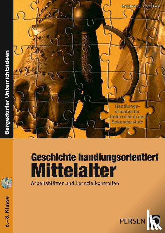 Paul, Karsten, Breiter, Rolf - Geschichte handlungsorientiert: Mittelalter