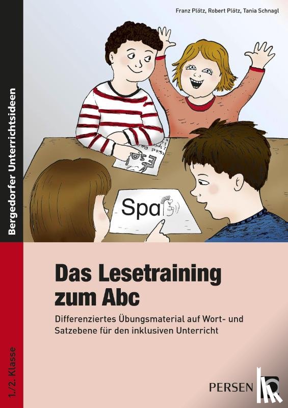 Plötz, Franz, Plötz, Robert, Schnagl, Tania - Das Lesetraining zum Abc