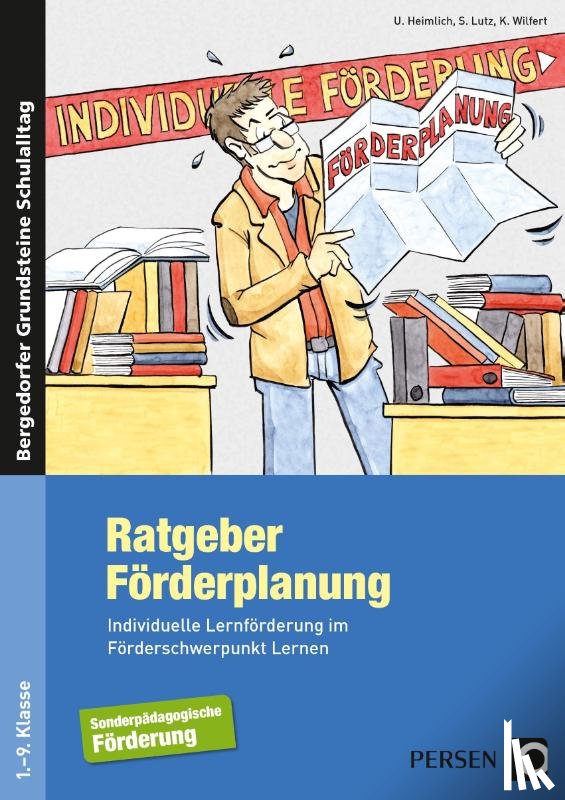 Heimlich, U., Lutz, S., Wilfert, K. - Ratgeber Förderplanung