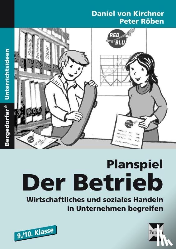 Kirchner, Daniel von, Röben, Peter - Planspiel: Der Betrieb
