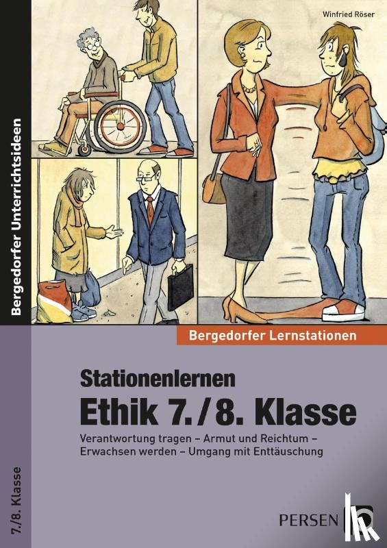 Röser, Winfried - Stationenlernen Ethik 7./8. Klasse