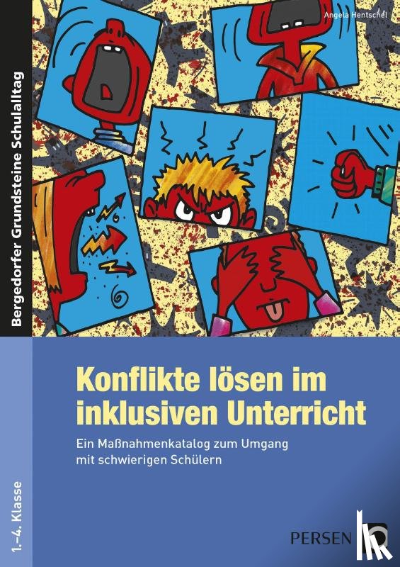 Hentschel, Angela - Konflikte lösen im inklusiven Unterricht