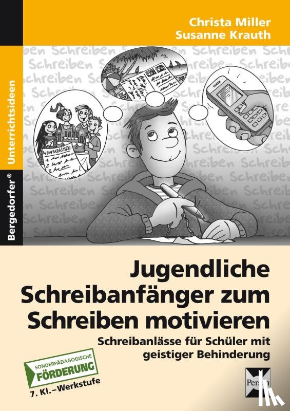 Miller, Christa, Krauth, Susanne - Jugendl. Schreibanfänger zum Schreiben motivieren
