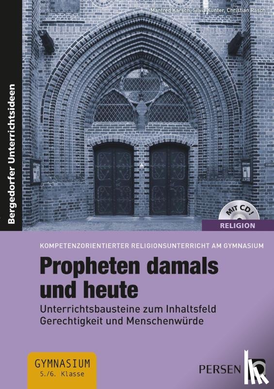Karsch, Manfred, Kunter, Silvia, Rasch, Christian - Propheten damals und heute