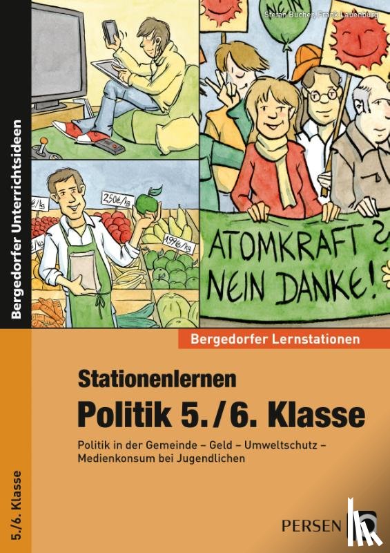 Bucher, Stefan, Lauenburg, Frank - Stationenlernen Politik 5./6. Klasse