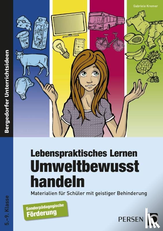 Kremer, Gabriele - Lebenspraktisches Lernen: Umweltbewusst handeln