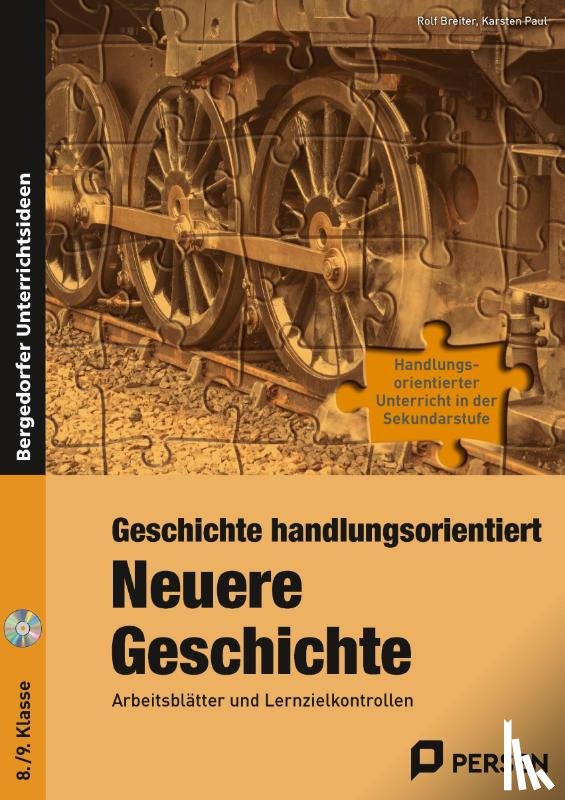 Breiter, Rolf, Paul, Karsten - Geschichte handlungsorientiert: Neuere Geschichte