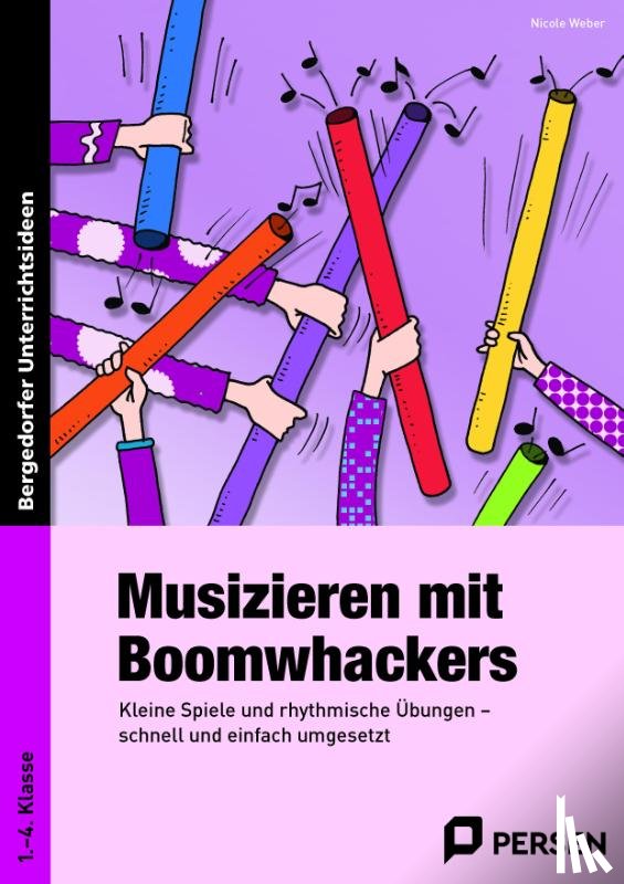 Weber, Nicole - Musizieren mit Boomwhackers