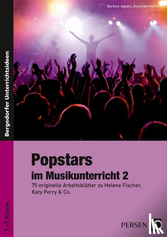 Jaglarz, Barbara, Bemmerlein, Georg - Popstars im Musikunterricht 2